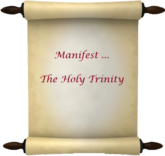 Manifest... The Holy Trinity